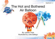 The Hot and Bothered Air Balloon: A Story about Feeling Stressed book cover