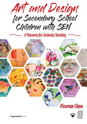 Art and Design for Secondary School Children with SEN: A Resource for Inclusive Teaching book cover