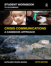 Student Workbook to Accompany Crisis Communications: A Casebook Approach book cover