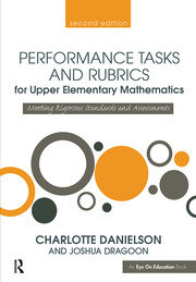 Performance Tasks and Rubrics for Upper Elementary Mathematics: Meeting Rigorous Standards and Assessments book cover