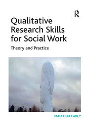 Qualitative Research Skills for Social Work: Theory and Practice book cover