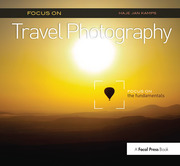 Focus on Travel Photography: Focus on the Fundamentals (Focus On Series) book cover