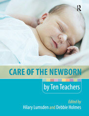 Care of the Newborn by Ten Teachers book cover