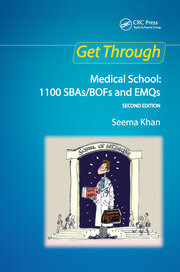 Get Through Medical School: 1100 SBAs/BOFs and EMQs, 2nd edition book cover