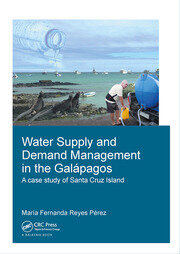 Water Supply and Demand Management in the Galápagos: A Case Study of Santa Cruz Island book cover