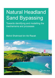 Natural Headland Sand Bypassing: Towards Identifying and Modelling the Mechanisms and Processes book cover