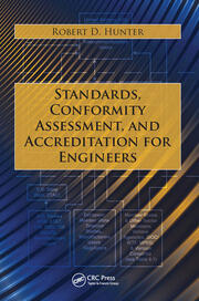 Standards, Conformity Assessment, and Accreditation for Engineers book cover