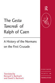 The Gesta Tancredi of Ralph of Caen: A History of the Normans on the First Crusade book cover