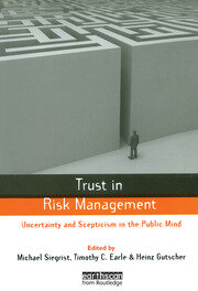 Trust in Risk Management: Uncertainty and Scepticism in the Public Mind book cover