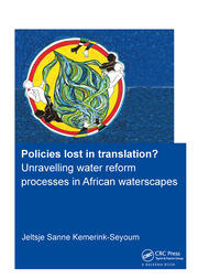 Policies lost in translation? Unravelling water reform processes in African waterscapes book cover