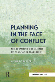 Planning in the Face of Conflict: The Surprising Possibilities of Facilitative Leadership book cover