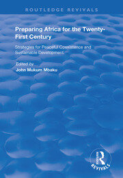 Preparing Africa for the Twenty-First Century: Strategies for Peaceful Coexistence and Sustainable Development book cover