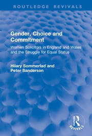 Gender, Choice and Commitment: Women Solicitors in England and Wales and the Struggle for Equal Status book cover