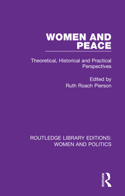 Women and Peace: Theoretical, Historical and Practical Perspectives book cover