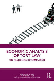 Economic Analysis of Tort Law: The Negligence Determination book cover