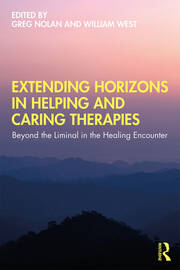 Extending Horizons in Helping and Caring Therapies: Beyond the Liminal in the Healing Encounter book cover