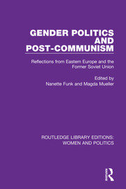 Gender Politics and Post-Communism: Reflections from Eastern Europe and the Former Soviet Union book cover