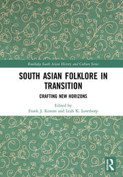 South Asian Folklore in Transition: Crafting New Horizons book cover