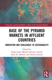 Base of the Pyramid Markets in Affluent Countries: Innovation and challenges to sustainability book cover