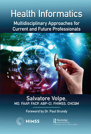 Health Informatics: Multidisciplinary Approaches for Current and Future Professionals book cover