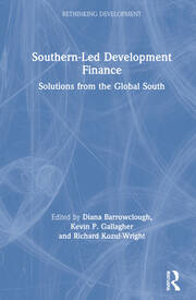 Southern-Led Development Finance: Solutions from the Global South book cover