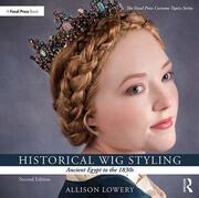 Historical Wig Styling: Ancient Egypt to the 1830s book cover