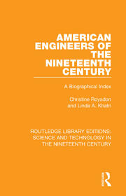 American Engineers of the Nineteenth Century: A Biographical Index book cover