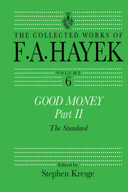 Good Money, Part II: Volume Six of the Collected Works of F.A. Hayek book cover