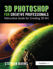 3D Photoshop for Creative Professionals: Interactive Guide for Creating 3D Art book cover