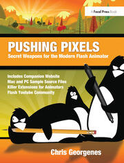 Pushing Pixels: Secret Weapons for the Modern Flash Animator book cover