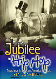 From Jubilee to Hip Hop: Readings in African American Music book cover