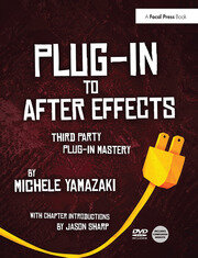 Plug-in to After Effects: Third Party Plug-in Mastery book cover