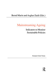 Mainstreaming Ageing: Indicators to Monitor Sustainable Progress and Policies book cover