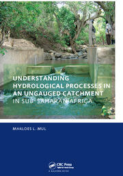 Understanding Hydrological Processes in an Ungauged Catchment in sub-Saharan Africa: UNESCO-IHE PhD Thesis book cover