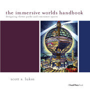 The Immersive Worlds Handbook: Designing Theme Parks and Consumer Spaces book cover