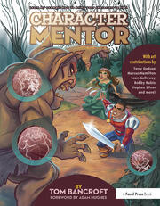 Character Mentor: Learn by Example to Use Expressions, Poses, and Staging to Bring Your Characters to Life book cover