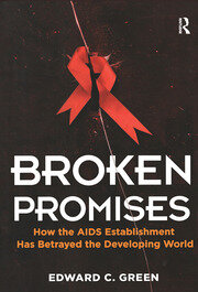 Broken Promises: How the AIDS Establishment has Betrayed the Developing World book cover