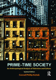 Prime-Time Society: An Anthropological Analysis of Television and Culture, Updated Edition book cover