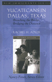 Yucatecans in Dallas, Texas: Breaching the Border, Bridging the Distance book cover