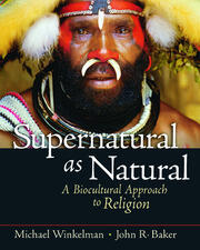Supernatural as Natural: A Biocultural Approach to Religion book cover