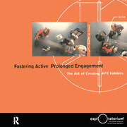 Fostering Active Prolonged Engagement: The Art of Creating APE Exhibits book cover