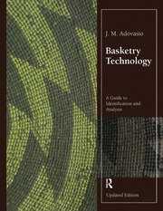 Basketry Technology: A Guide to Identification and Analysis, Updated Edition book cover