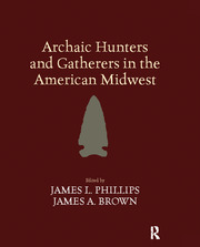 Archaic Hunters and Gatherers in the American Midwest book cover