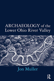 Archaeology of the Lower Ohio River Valley book cover