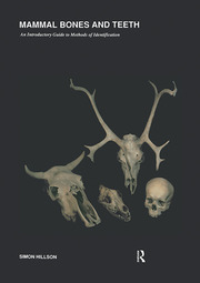 Mammal Bones and Teeth: An Introductory Guide to Methods of Identification book cover