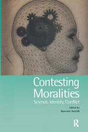 Contesting Moralities: Science, Identity, Conflict book cover