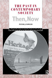The Past in Contemporary Society: Then, Now book cover