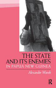 The State and Its Enemies in Papua New Guinea book cover