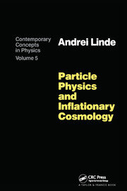 Particle Physics and Inflationary Cosmology book cover