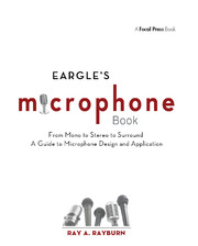 Eargle's The Microphone Book: From Mono to Stereo to Surround - A Guide to Microphone Design and Application book cover